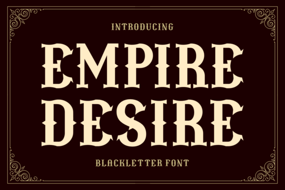 Empire Desire Font Review