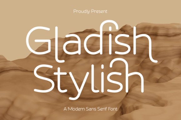 Gladish Stylish: A Font for Polished Branding
