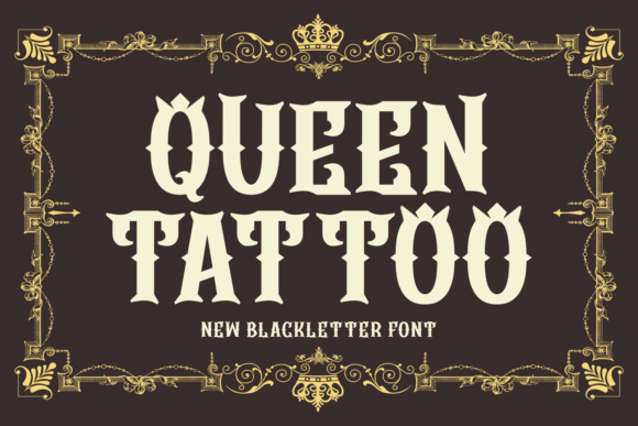 Queen Tattoo: A Bold Blackletter Font for Creative Projects
