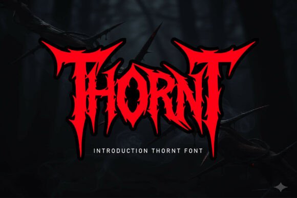 Thornt: A Bold Gothic Font for Impactful Campaigns