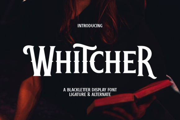 Whitcher: A Bold Blackletter for Creative Branding